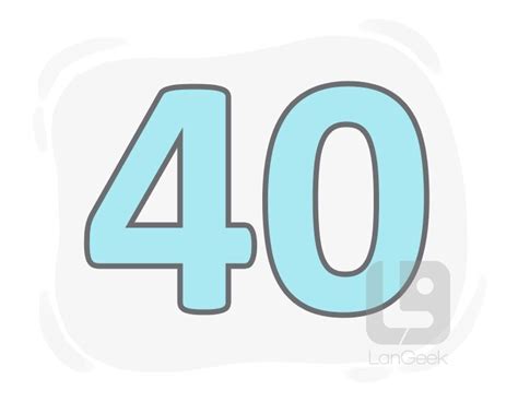   40|Forty Definition & Meaning